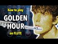 How To Play Golden Hour On Flute Flutorials