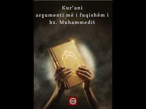 KUR’ANI ARGUMENTI MË I FUQISHËM I MUHAMMEDIT