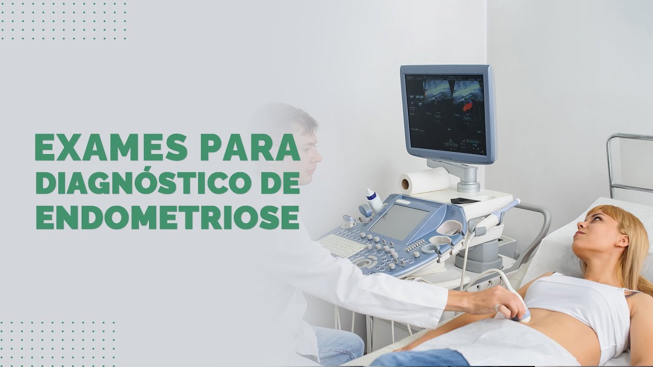 Diagnóstico da endometriose: ecografia e ressonância | VIVER