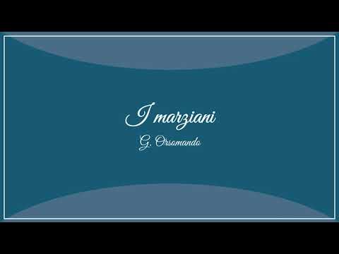 Orsomando G. - marcia militare "I marziani"