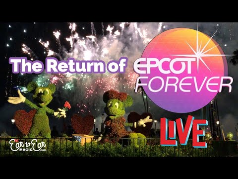 EPCOT Forever Fireworks Return! - #DisneyFireworks  at #EPCOT July 1, 2021