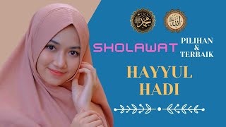 Download lagu Sholawat Terbaru 2021 Penenang Hati.., HAYYUL HADI - Cover & Lirik (Cover By Risa Solihah) mp3