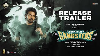 Chennai City Gangsters - Release Trailer | Vaibhav | Athulya | Vikram Rajeshwar | D Imman | BTG