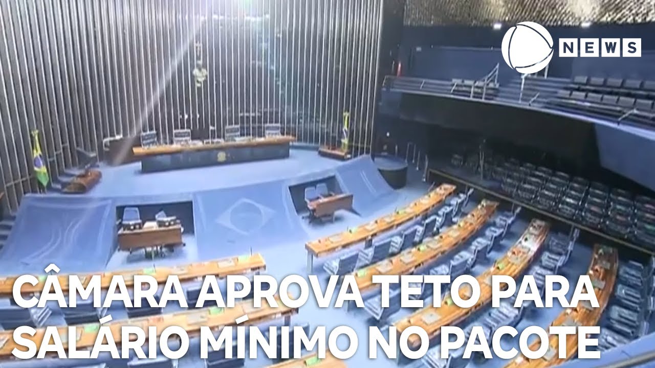 Câmara aprova teto para salário mínimo no pacote fiscal