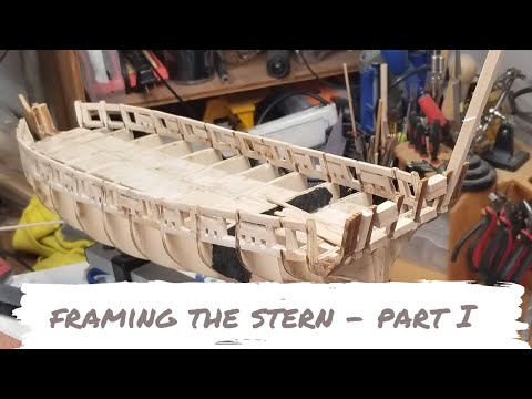The Syren - Framing the Stern - Part I