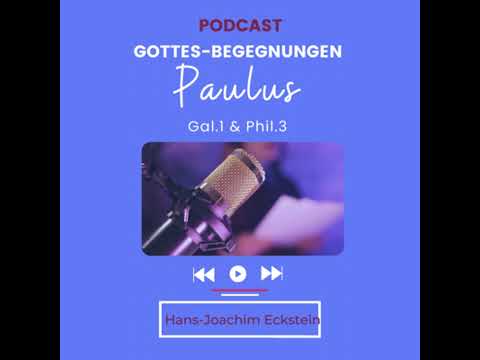 Gottesbegegnungen - Paulus @ecksteinhansjoachim