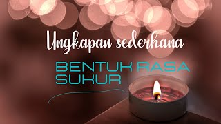 Download lagu Kata Kata Hari ini;Ucapan Terima Kasih, Ungkapan Sederhana Bentuk Rasa Syukur mp3