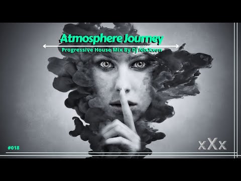 Progressive House Music 2022 Atmosphere Journey 018