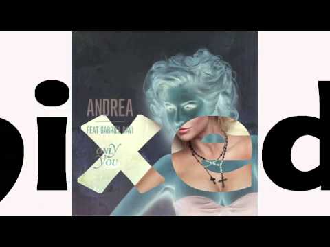 Andrea Ft Gabriel Davi "Only You"(Add'Vintage Remix)