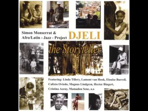 Simon Monserrat & Afro Latin Jazz Project Djeli - Calienta El Fogón