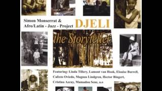 Simon Monserrat & Afro Latin Jazz Project Djeli - Calienta El Fogón