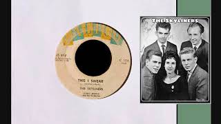 This I Swear ~ The Skyliners  (1959)