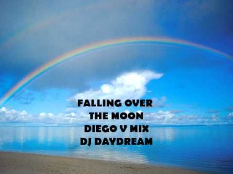 FALLING OVER THE MOON -DIEGO V MIX- DJ DAYDREAM TECHNO LONG VERSION.