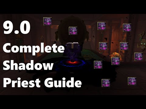 Complete 9.0 Shadow Priest PvE Guide | World of Warcraft Shadowlands Pre-Patch
