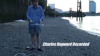 Charles Hayward Recorded | Opening