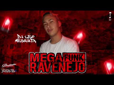 MEGA RAVENEJO (DJ LÉO MESQUITA) 👑😈