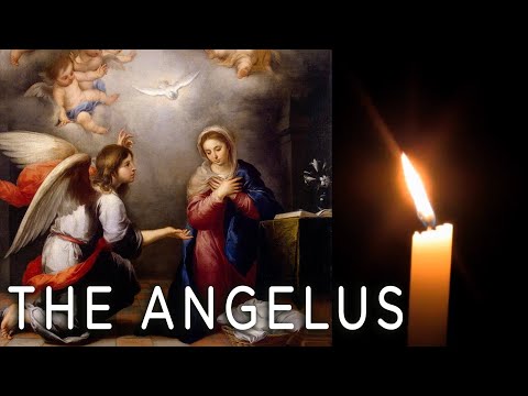 The Angelus | Prayed each day at 12 noon and 6pm | Catholic Minute