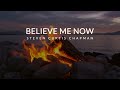 Believe Me Now - Steven Curtis Chapman (Lyric Video)