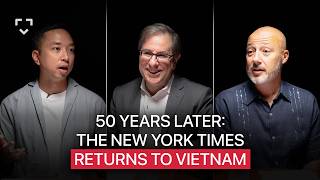 50 Years Later: The New York Times Returns To Vietnam | Damien Cave & Michael Kokalari | EP 409