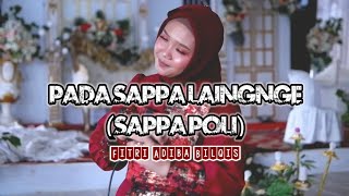 Download lagu Pada Sappa Laingnge (Sappa Poli) || Fitri Adiba Bilqis || Cipt. Dewi Kaddi || Live Cover Version mp3