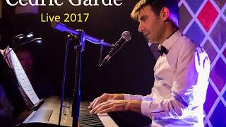 Cédric Garde - J&#39;ai eu trente ans hier (Live 2017)