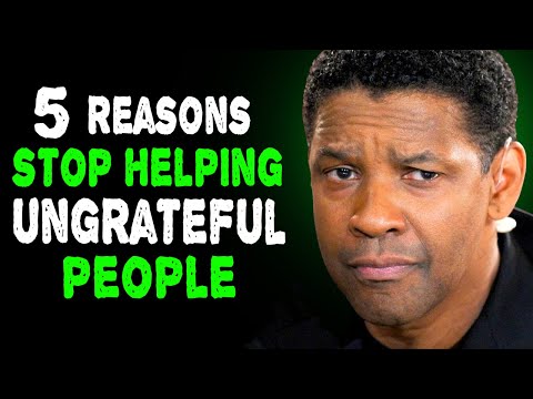 5 Reasons Why You Should Stop Helping Ungrateful People