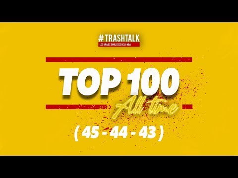 NBA TOP 100 ALL-TIME : PLACES 45 - 44 - 43 !