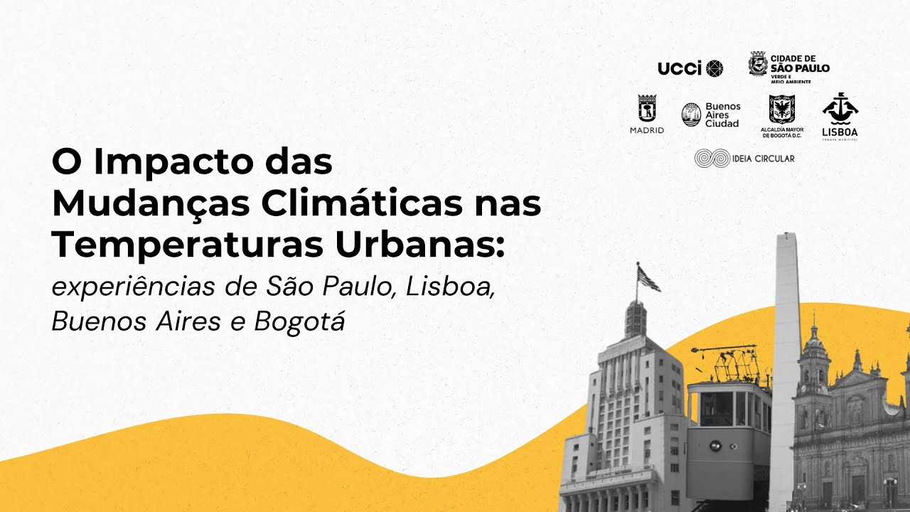Seminário Virtual: O Impacto das Mudanças Climáticas nas Temperaturas Urbanas