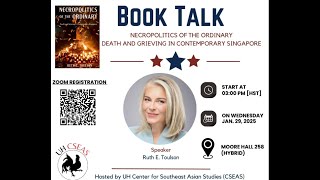 Book Talk: Necropolitics of the Ordinary: Death and Grieving in Contemporary Singapore