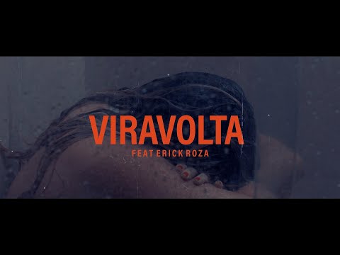 VIRAVOLTA - LUXO Feat Erick Roza (CLIPE OFICIAL)