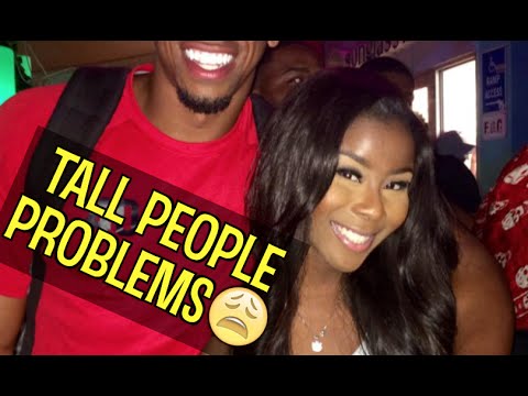 Tall People Problems