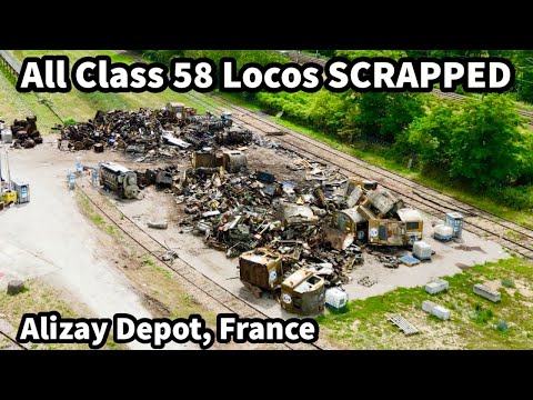ALL Class 58 LOCOS now DESTROYED at Alizay Depot in France