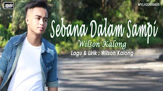 Download lagu Wilson Kalong_Sebana Dalam Sampi mp3
