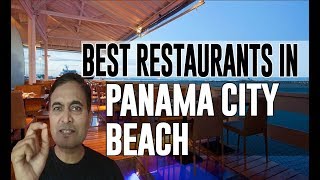 Best Restaurants and Places to Eat in Panama City Beach, Florida FL