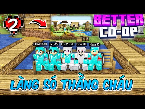 Minecraft BETTER CO-OP Tập 2: Mình Cùng BĂNG CƯỚP SÓ THẰNG CHÁU Xây Dựng Ngôi Làng ?!!