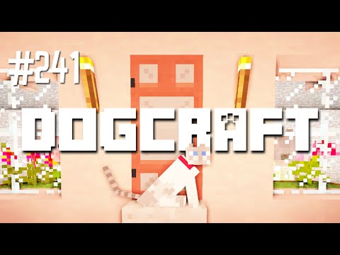 Milquetoast's Makeover | Dogcraft (Ep.241)