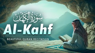 Surah Al Kahf سورة الكهف | One of The Best  Friday Recitation for Quran | Relaxing - Holy Quran