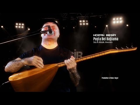 Hozan Beşir Puşta Bel Bağlama Anonim  Yöresi: Erzurum (Canlı - Zindî)