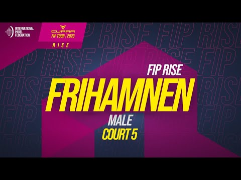 FIP RISE FRIHAMNEN - COURT 5 - ROUND OF 32