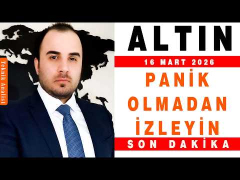 ALTIN ANALİZİ PANİK OLMADAN İZLEYİN | ŞENOL KAAN | 16.03.2026