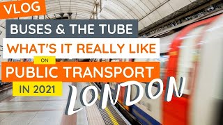 PUBLIC TRANSPORT in LONDON | What Is The Tube Like Right Now?