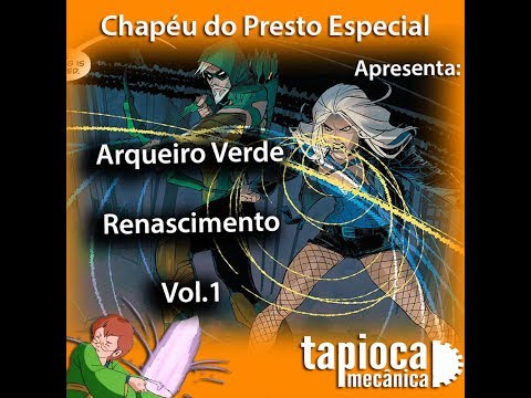 Chapu do Presto Especial - Arqueiro Verde Renascimento Vol. 1