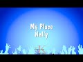 My Place - Nelly (Karaoke Version)