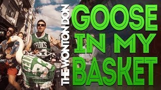 The Wonton Don | Goose In My Basket [Official Music Video]