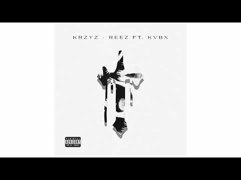 reez ft. kvbx - krzyz