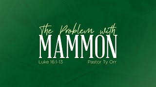 The Problem with Mammom