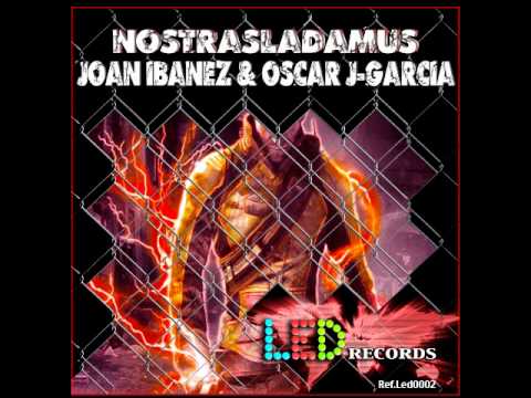 Joan ibañez & Oscar j-garcia nostrasladamus (original mix)