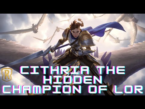 Cithria the hidden champion of LOR | Legends of runeterra deck