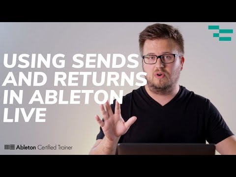 Routing audio using sends and returns in Ableton Live