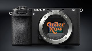 Sony a6700 I Why I Pre-Ordered